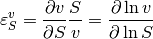 \varepsilon^v_S = \frac{\partial v}{\partial S} \frac{S}{v} = \frac{\partial \ln v}{\partial \ln S}